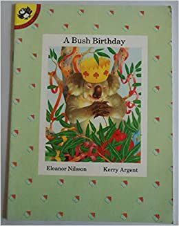 A Bush Birthday by Eleanor Nilsson