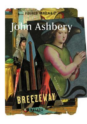 Breezeway: New Poems by John Ashbery