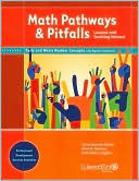 Math Pathways & Pitfalls Early and Whole Number Concepts with Algebra Readiness: Lessons and Teaching Manual Grade K and Grade 1 by Alma B. Ramirez, Debra Coggins, Carne Barnett-Clarke