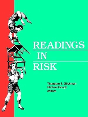 Readings in Risk by Theodore S. Glickman