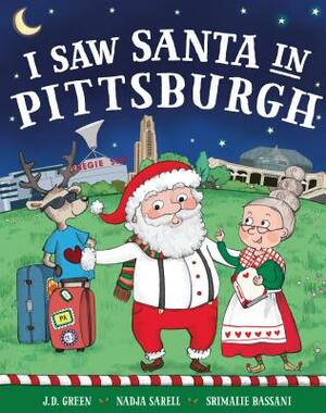 I Saw Santa in Pittsburgh by Jd Green