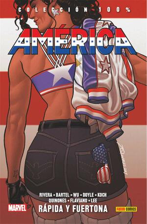 América, Vol. 2: Rápida y Fuertona by Gabby Rivera