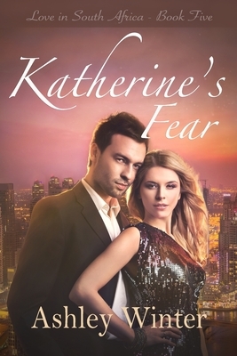 Katherine's Fear by Ashley Winter
