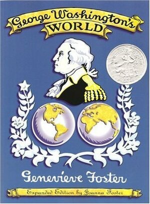 George Washington's World by Genevieve Foster, Joanna Foster