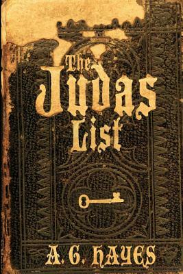 The Judas List by A. G. Hayes