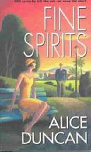 Fine Spirits by Alice Duncan