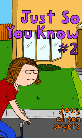 Just So You Know #2 by Joey Alison Sayers
