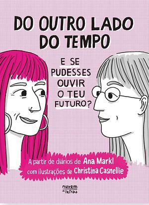 Do outro lado do tempo by Ana Markl