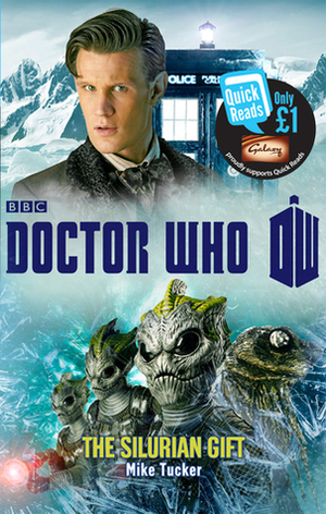 Doctor Who: The Silurian Gift by Mike Tucker