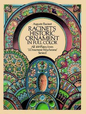 Racinet's Historic Ornament in Full Color by Auguste Racinet