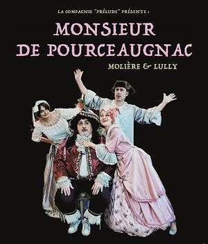 Monsieur de Pourceaugnac by Molière