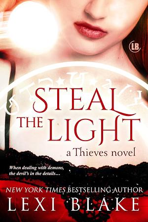 Steal the Light by Lexi Blake