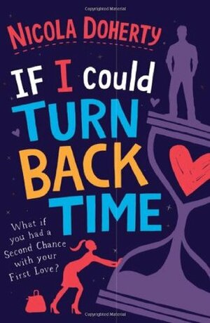 If I Could Turn Back Time by Nicola Doherty