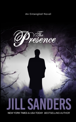 The Presence by Jill Sanders