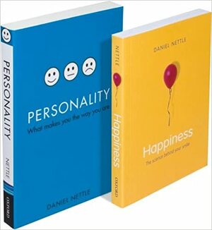 The Daniel Nettle Psychology Set: Consisting of Happiness: The Science Behind Your Smile and Personality: What Makes You the Way You Are by Daniel Nettle