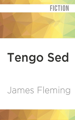 Tengo sed: A Novel (Literature and Medicine) by James Fleming