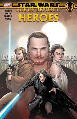 Star Wars: Age of the Republic - Heroes by Jody Houser, Ethan Sacks, Marc Guggenheim