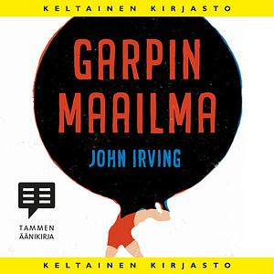 Garpin maailma by John Irving