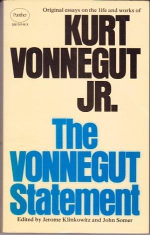 The Vonnegut Statement by Jerome Klinkowitz and John Somer (Editors), Jerome Klinkowitz and John Somer (Editors), John Somer