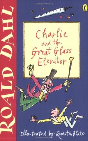 Charlie and the Great Glass Elevator by Roald Dahl