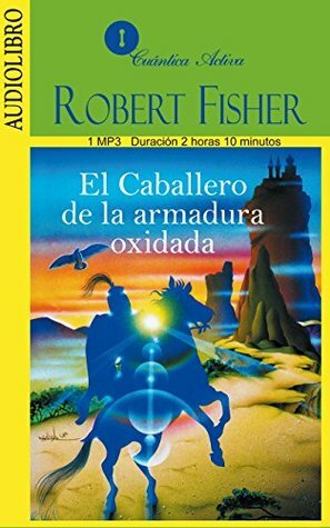 El caballero de la armadura by Robert Fisher