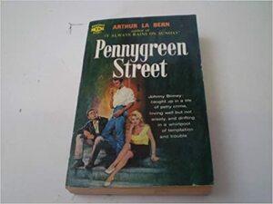 Pennygreen Street by Arthur La Bern