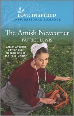 The Amish Newcomer by Patrice Lewis