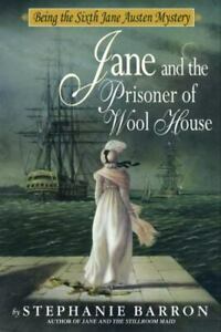 Jane and the Prisoner of Wool House by Stephanie Barron