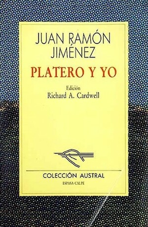 Platero Y Yo by Richard A. Cardwell, Juan Ramón Jiménez