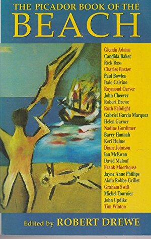 The Picador Book Of The Beach by Ken Walduck, Robert Drewe