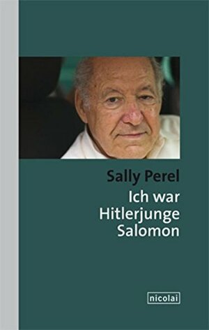 Ich war Hitlerjunge Salomon. by Sally Perel