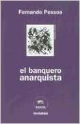 El banquero anarquista by Fernando Pessoa