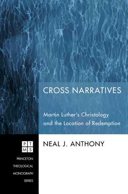 Cross Narratives by Neal J. Anthony