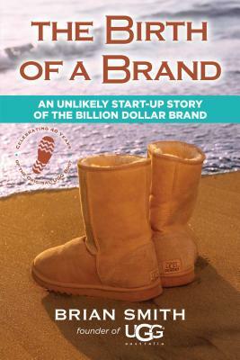 Birth of a Brand by Brian Smith