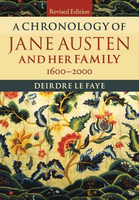 A Chronology of Jane Austen and her Family by Deirdre Le Faye