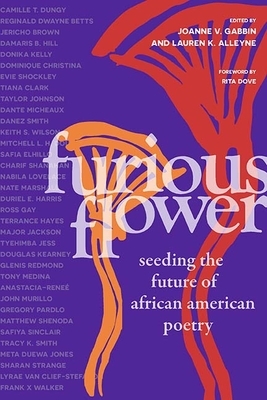 Furious Flower: Seeding the Future of African American Poetry by Joanne V. Gabbin