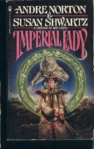 Imperial Lady by Andre Norton, Susan Shwartz