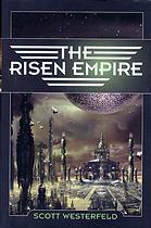 The Risen Empire by Scott Westerfeld