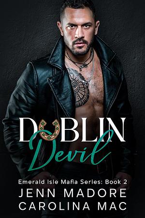 Dublin Devil by Jenn Madore, Carolina Mac