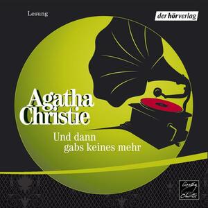 Und dann gab's keines mehr by Agatha Christie