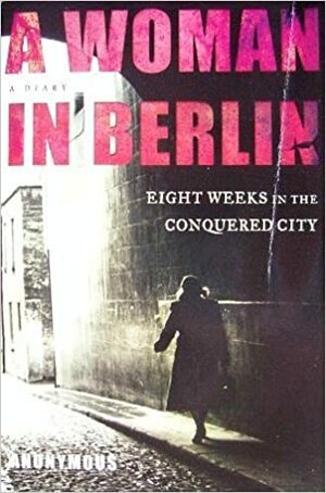 A Woman In Berlin by Marta Hillers