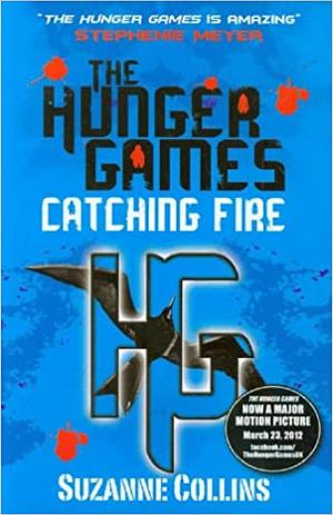 Catching Fire by Suzanne Collins