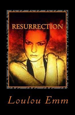 Resurrection: Invincible Series Book 5 by Loulou Emm