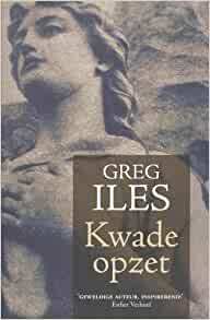 Kwade opzet by Greg Iles