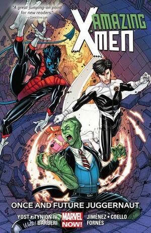 Amazing X-Men, Vol. 3: Once and Future Juggernaut by Christopher Yost, James Tynion IV
