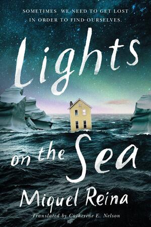 Lights on the Sea by Catherine E. Nelson, Miquel Reina