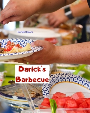 Darick's Barbecue by Darick Spears