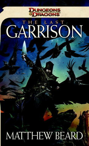 The Last Garrison by Matthew Beard