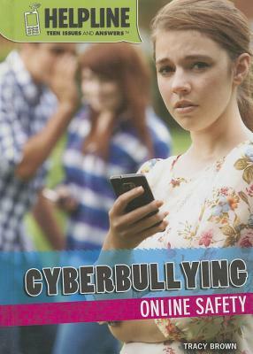 Cyberbullying: Online Safety by Tracy Brown