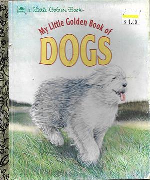 My Little Golden Book of Dogs by Jean Lewis